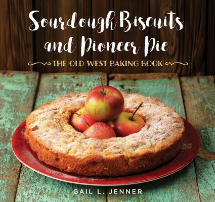 Cover for Sourdough Biscuits and Pioneer Pies