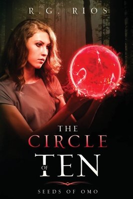 The Circle of Ten By R. G. Rios, Martellia (Cover Design by) Cover Image