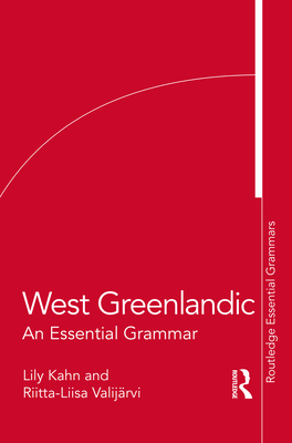 West Greenlandic: An Essential Grammar (Routledge Essential Grammars) Cover Image