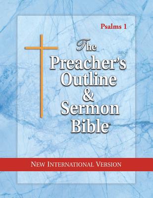 The Preacher's Outline & Sermon Bible: Psalms 1 - 41: New International Version Cover Image