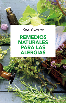 Remedios naturales para las alergias / Natural Remedies for Allergies Cover Image