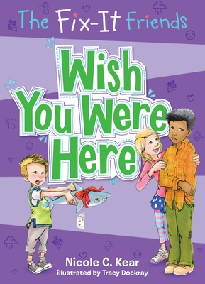 The Fix-It Friends: Wish You Were Here Cover Image
