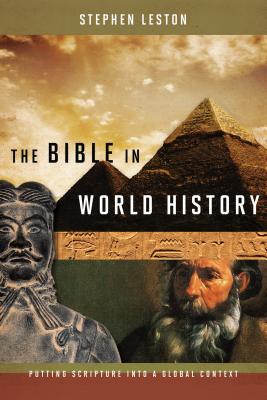 The Bible in World History By Dr. Stephen Leston, Christopher D. Hudson Cover Image