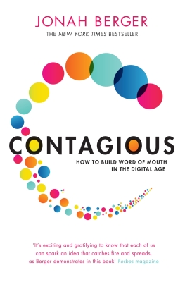 Contagious: How to Build Word of Mouth in the Digital Age Cover Image