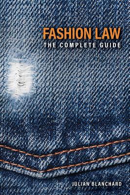 Fashion Law: The Complete Guide
