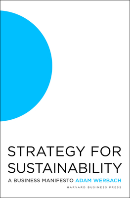 Strategy for Sustainability: A Business Manifesto By Adam Werbach Cover Image