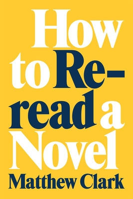 How to Reread a Novel Cover Image