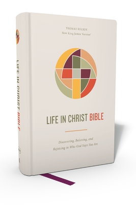 Life in Christ Bible: Discovering, Believing, and Rejoicing in Who God Says You Are (Nkjv, Hardcover, Red Letter, Comfort Print) Cover Image