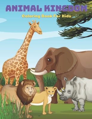 ANIMAL KINGDOM - Coloring Book For Kids (Paperback) | Wild Rumpus
