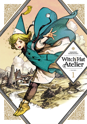 Witch Hat Atelier 1 By Kamome Shirahama Cover Image