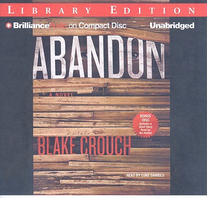 Abandon By Blake Crouch, Luke Daniels (Read by) Cover Image