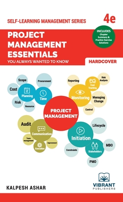 Project Management Essentials You Always Wanted To Know: 4th edition (Self-Learning Management)
