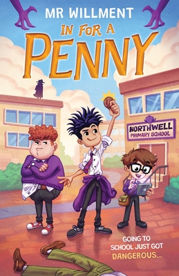 In for a Penny: A primary school murder mystery book for kids aged 8-12, teens and teachers Cover Image