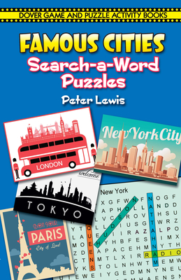Famous Cities Search-A-Word Puzzles (Dover Children's Activity Books) By Peter Lewis Cover Image