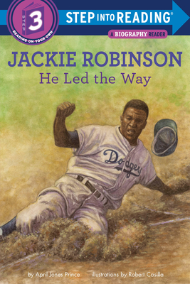 Jackie Robinson: He Led the Way (Step into Reading) By April Jones Prince, Robert Casilla (Illustrator) Cover Image