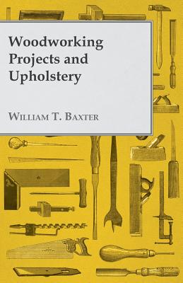 Woodworking Projects and Upholstery Cover Image