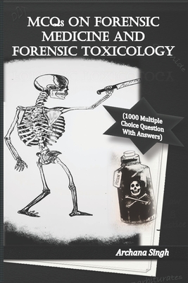 MCQs on Forensic Medicine And Toxicology: 1000 Multiple Choice Questions With Answers Cover Image