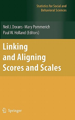 Linking and Aligning Scores and Scales (Statistics for Social and Behavioral Sciences)