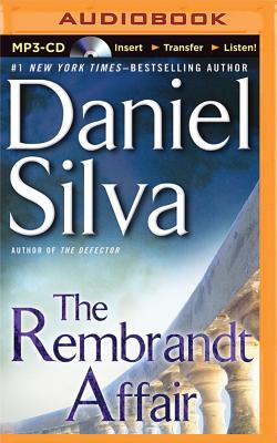 The Rembrandt Affair (Gabriel Allon Novels) By Daniel Silva, Phil Gigante (Read by) Cover Image