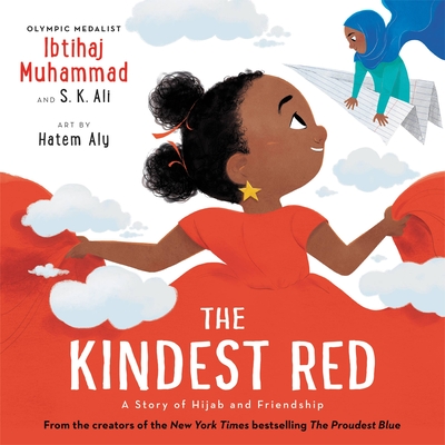 Cover Image for The Kindest Red: A Story of Hijab and Friendship (The Proudest Blue #2)