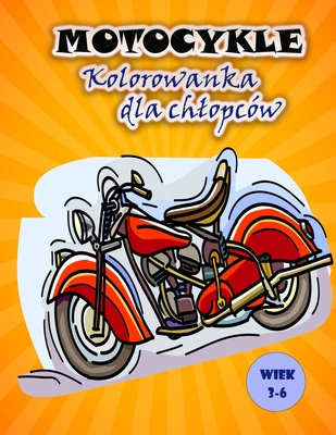 Kolorowanka dla dzieci o tematyce motocyklowej: Duże i zabawne obrazy motocykli dla dzieci By Thomas D Cover Image