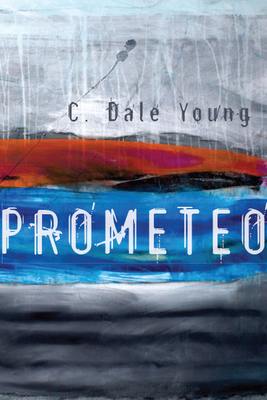 Prometeo By C. Dale Young Cover Image