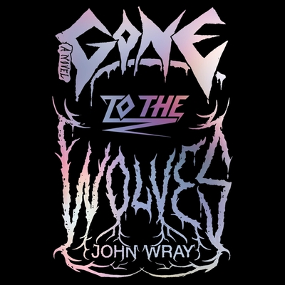 Gone to the Wolves Cover Image