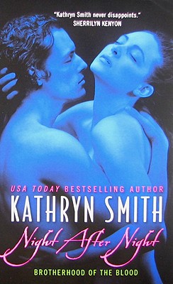 Night After Night (Brotherhood of Blood #5) By Kathryn Smith Cover Image