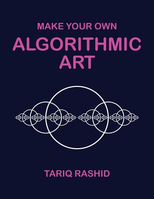 Make Your Own Algorithmic Art Cover Image
