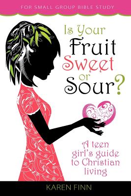 Is Your Fruit Sweet or Sour? By Karen Finn Cover Image