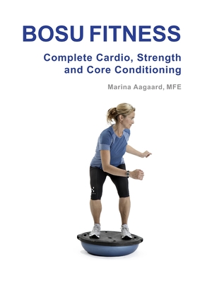 BOSU FITNESS - Complete Cardio, Strength and Core Conditioning Cover Image