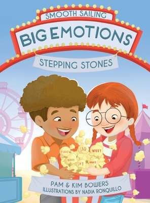 Big Emotions, Stepping Stones By Pam Bowers, Kim Bowers Cover Image