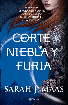 Una Corte de Niebla Y Furia (Una Corte de Rosas Y Espinas 2) / A Court of Mist and Fury (a Court of Thorns and Roses Acotar 2) Cover Image