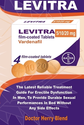 Levitra The Latest Reliable Treatment Guide For Erectile