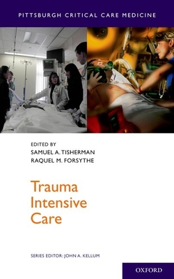 Trauma Intensive Care (Pittsburgh Critical Care Medicine)