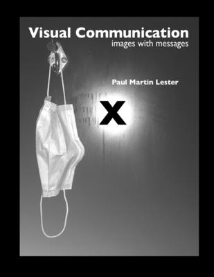Visual Communication Images with Messages 10th Edition By Paul Martin Lester Cover Image