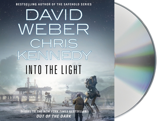 Into the Light (Out of the Dark #2) By David Weber, Chris Kennedy, Ralph Lister (Read by) Cover Image