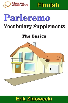 Parleremo Vocabulary Supplements - The Basics - Finnish By Erik Zidowecki Cover Image