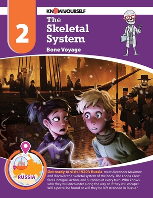 The Skeletal System: Bone Voyage - Adventure 2 (Systems of the Body #2) Cover Image