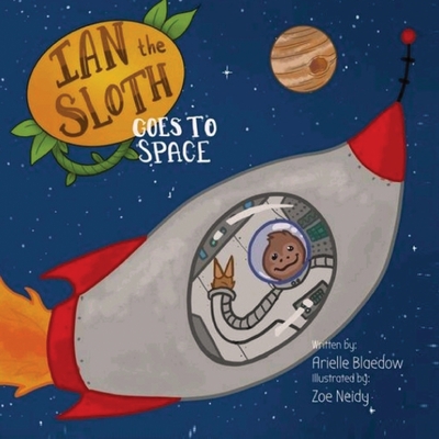 Ian The Sloth Goes to Space Cover Image