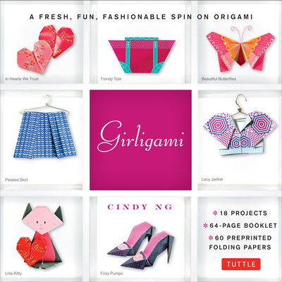 Girligami Kit: A Fresh, Fun, Fashionable Spin on Origami: Origami for Girls  Kit with Origami Book, 60 Origami Papers: Great for Kids! [With Booklet an  (Other)