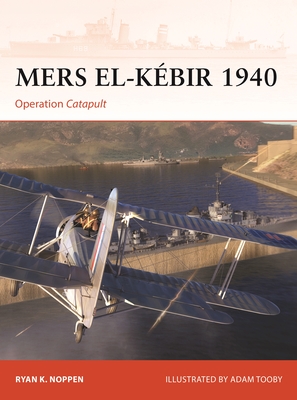 Mers-el-Kébir 1940: Operation Catapult (Campaign #405) Cover Image