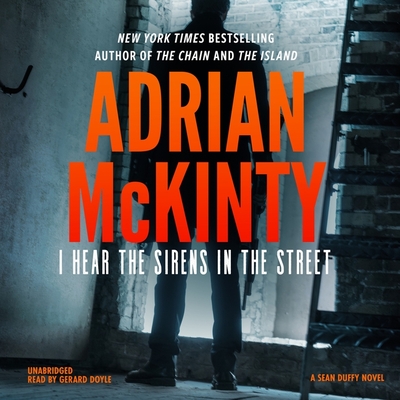 I Hear the Sirens in the Street Lib/E: A Detective Sean Duffy Novel Cover Image