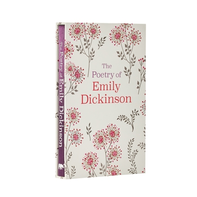 The Poetry of Emily Dickinson: Deluxe Slipcase Edition (Arcturus Silkbound Classics #23)