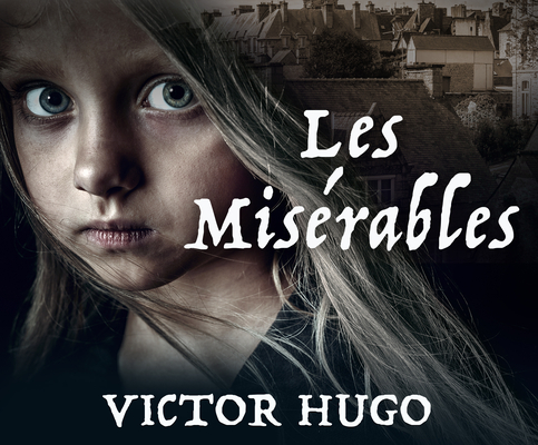 Les Miserables By Victor Hugo, Pete Cross (Narrated by) Cover Image