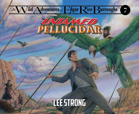 Untamed Pellucidar (The Wild Adventures of Edgar Rice Burrou)