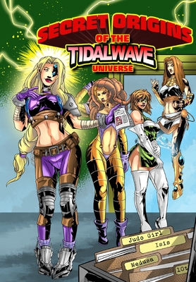 Secret Origins of the TidalWave Universe: Volume One By Marv Wolfman, Darren G. M. Davis, Ken Lashley (Artist) Cover Image