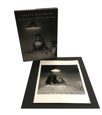 Carrie Mae Weems: Kitchen Table Series: Limited Edition Cover Image