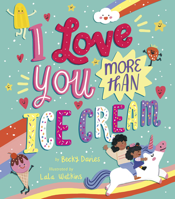 Cover for I Love You More Than Ice Cream