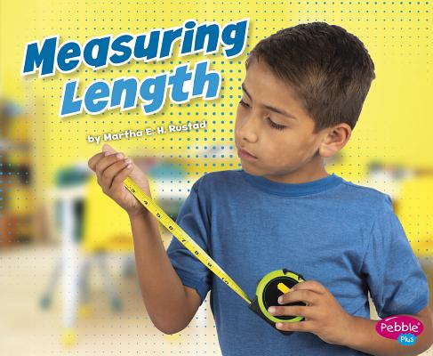 Measuring Length By Martha E. H. Rustad Cover Image